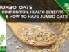 The Nutritional Powerhouse: Unveiling the Health Benefits of Jumbo Oats
