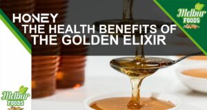 The Golden Elixir: Unveiling the Remarkable Health Benefits of Honey