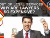 The High Cost of Legal Services: Understanding Why Lawyers Are Expensive